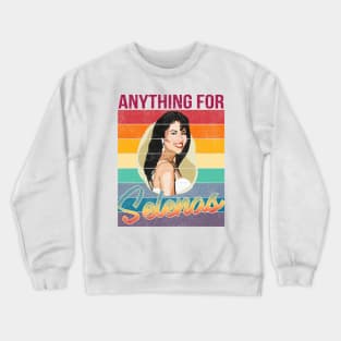 Retro Anything for Selenas Lovers Selena Quintanilla Crewneck Sweatshirt